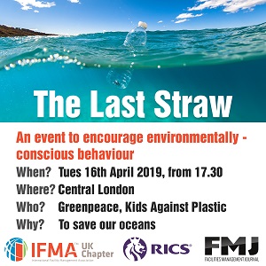 The Last Straw: IFMA UK joins forces with Greenpeace and Kids Against Plastic 